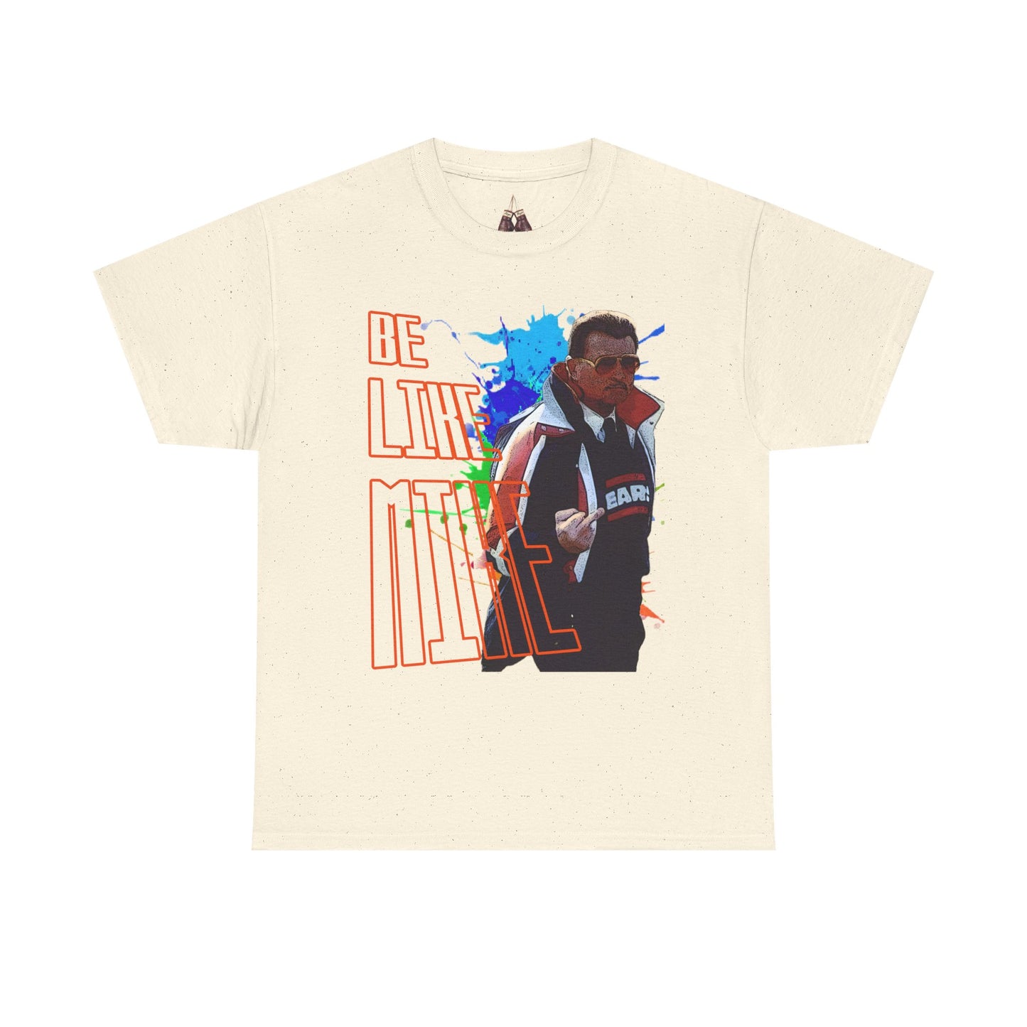 Mike Ditka- Be Like Mike Unisex Heavyweight Cotton Tee - Kings Origin Apparel