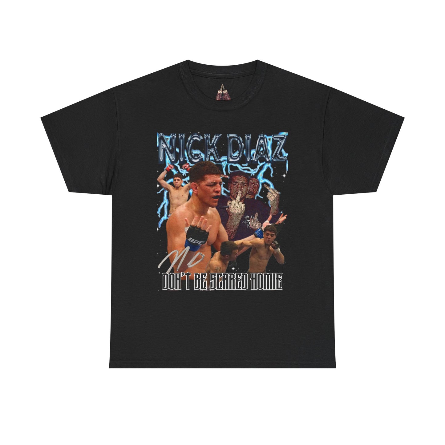 Nick Diaz Bootleg Unisex Heavy Cotton Tee - Don't Be Scared Home, Graphic Tee for MMA Fans
