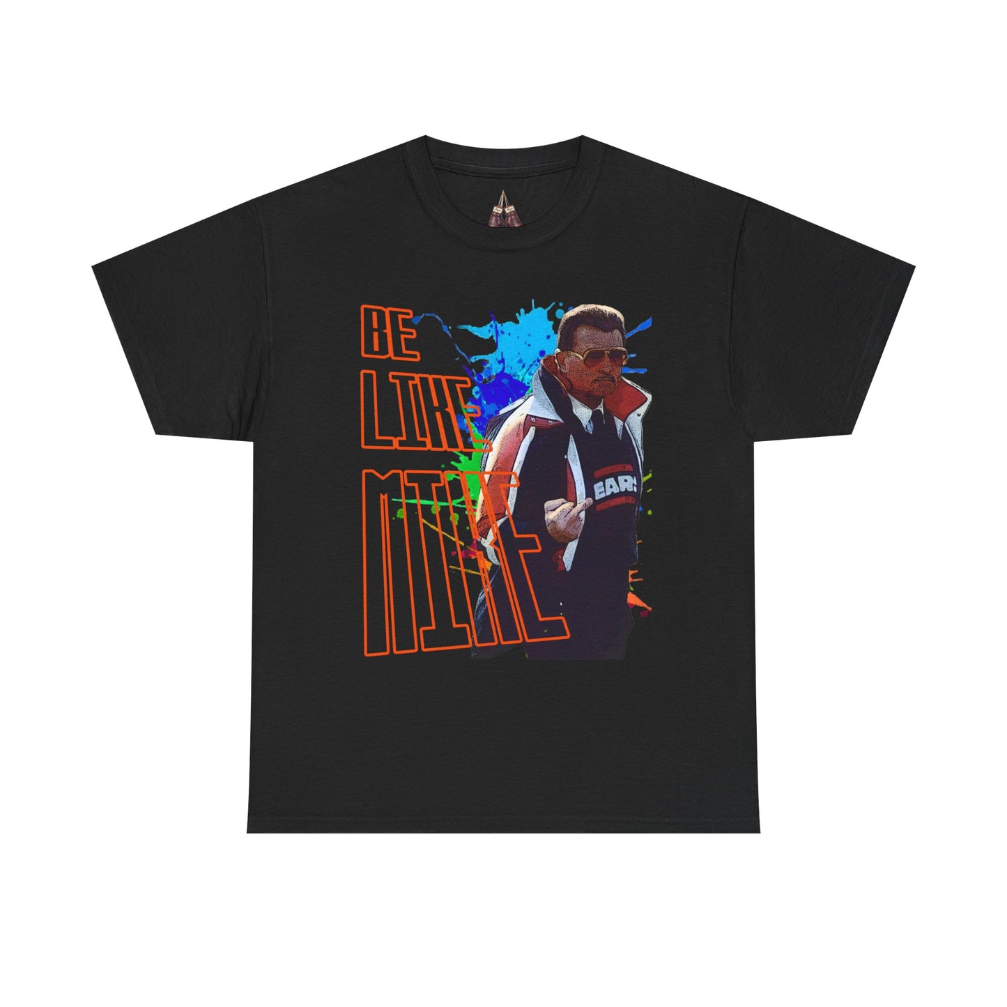 Mike Ditka- Be Like Mike Unisex Heavyweight Cotton Tee