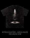 Between Rounds — Kings Origin